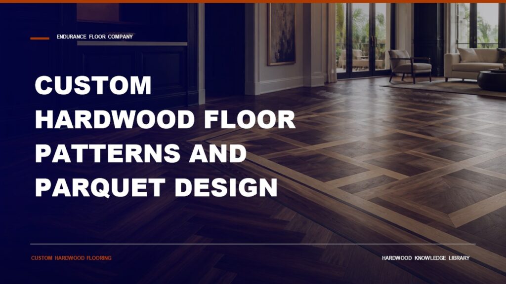 Custom Hardwood Floor Patterns And Parquet Design