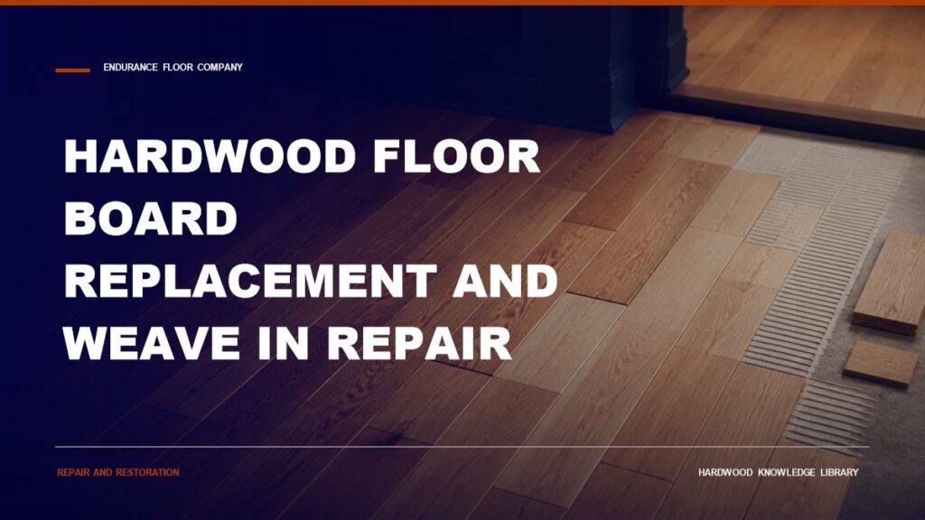 Hardwood Floor Board Replacement And Weave In Repair