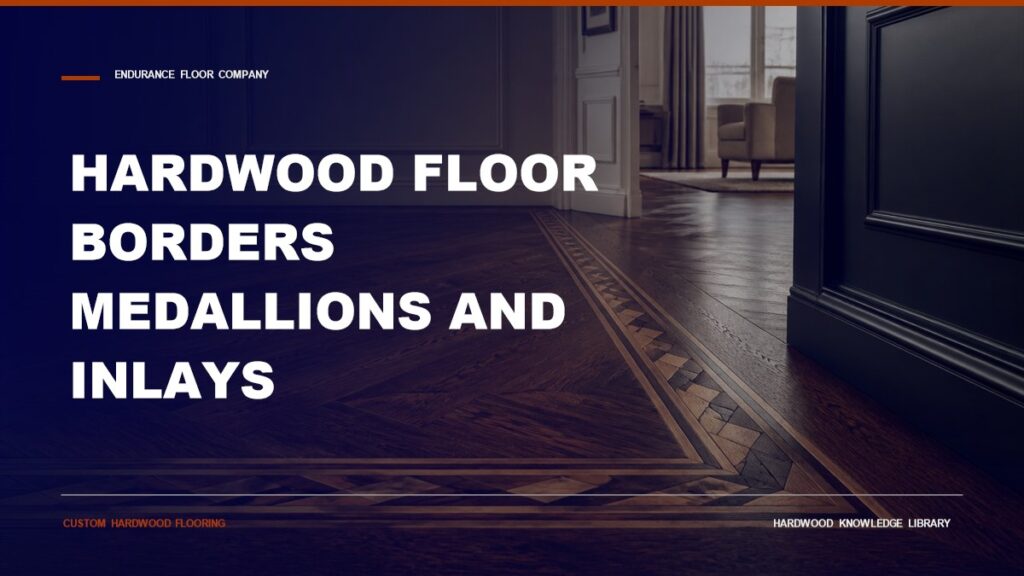 Hardwood Floor Borders Medallions And Inlays